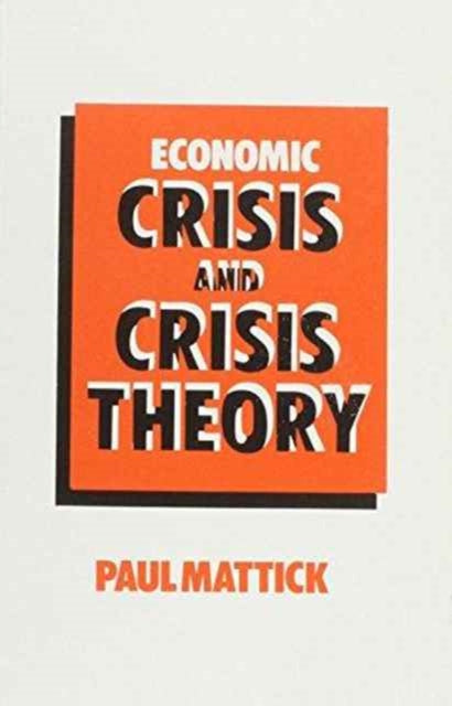 Book cover of: Economic Crisis and Crisis Theory
