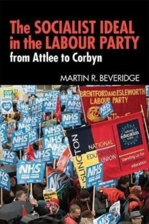 The Socialist Ideal in the Labour Party