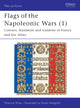 Book cover of: Flags of the Napoleonic Wars (1). By: Terence Wise