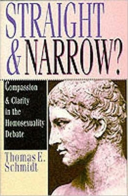 Book cover of: Straight & narrow?. By: Thomas E. Schmidt