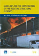 Book cover of: Guidelines for the Construction of Fire-Resisting Structural Elements. By: W.A. Morris