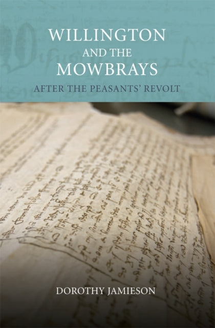 Book cover of: Willington and the Mowbrays. By: Dorothy Jamieson