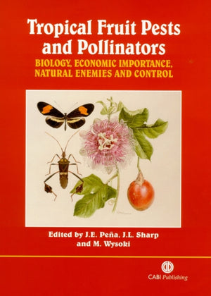 Tropical Fruit Pests and Pollinators