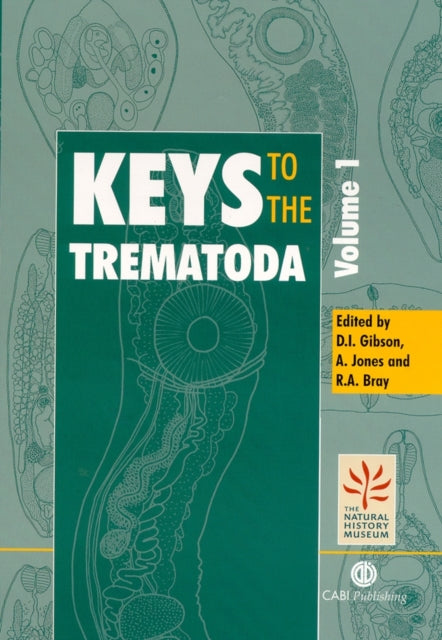 Book cover of: Keys to the Trematoda, Volume 1