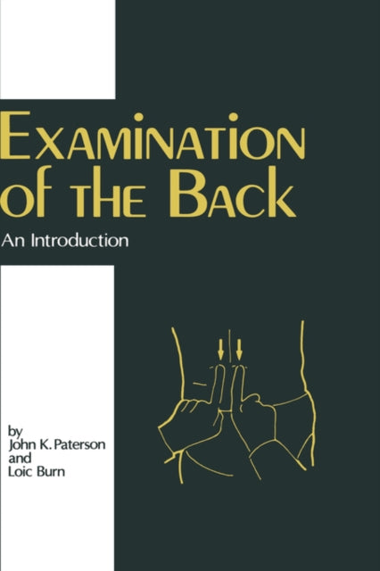 Book cover of: Examination of the Back - An Introduction. By: J.K. Paterson