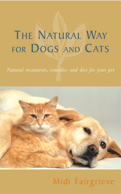 Book cover of: Natural Way For Dogs And Cats. By: Midi Fairgrieve