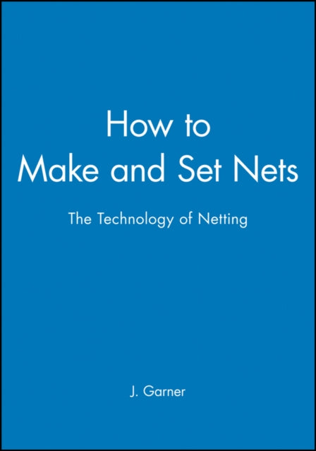 Book cover of: How to Make and Set Nets. By: John Garner