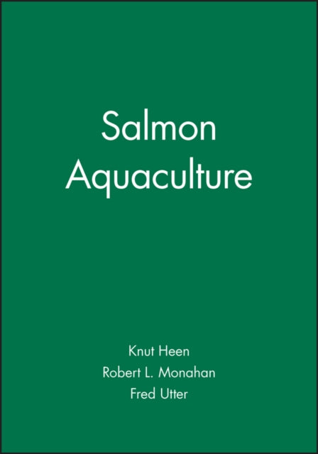Book cover of: Salmon Aquaculture. By: Knut Heen