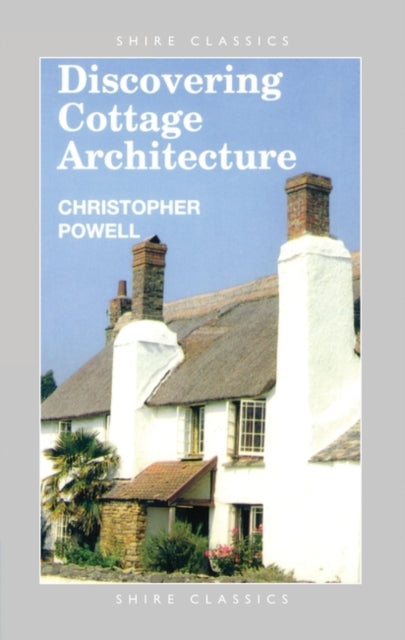 Book cover of: Discovering Cottage Architecture. By: Powell