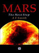 Book cover of: Mars The Next Step. By: Smith  A E