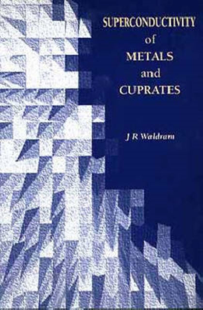 Book cover of: Superconductivity of Metals and Cuprates