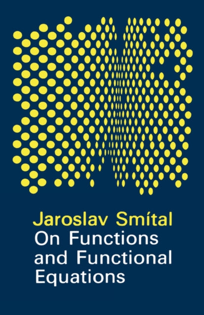 On Functions and Functional Equations