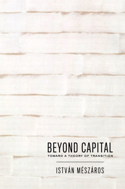 Book cover of: Beyond Capital. By: Istvan Meszaros