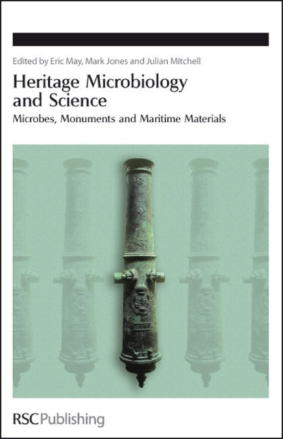 Book cover of: Heritage Microbiology and Science