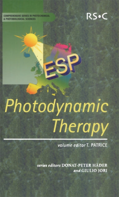Book cover of: Photodynamic Therapy. By: T. Patrice