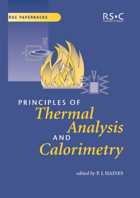 Book cover of: Principles of Thermal Analysis and Calorimetry. By: P.J. Haines