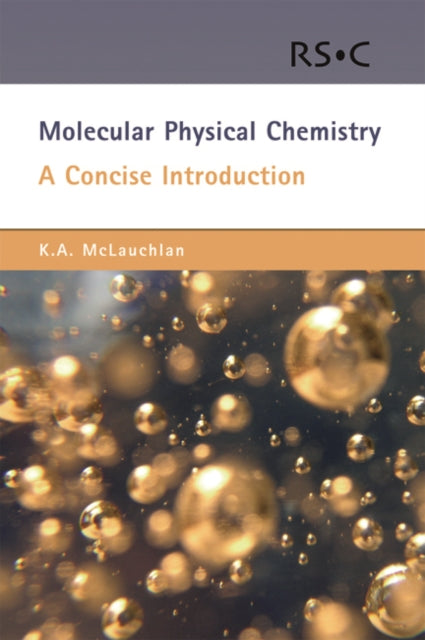 Book cover of: Molecular Physical Chemistry. By: K. A. McLauchlan