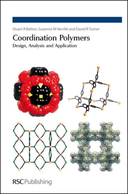 Book cover of: Coordination Polymers. By: Stuart R. Batten