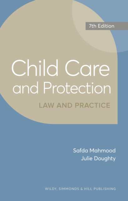 Book cover of: Child Care and Protection: Law and Practice. By: Safda Mahmood
