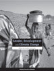 Book cover of: Gender, Development, and Climate Change