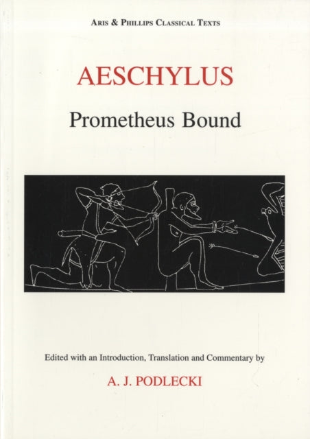 Book cover of: Aeschylus: Prometheus Bound. By: A. J. Podlecki