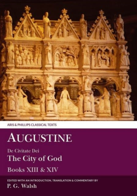 Book cover of: Augustine: The City of God Books XIII and XIV. By: P. G. Walsh