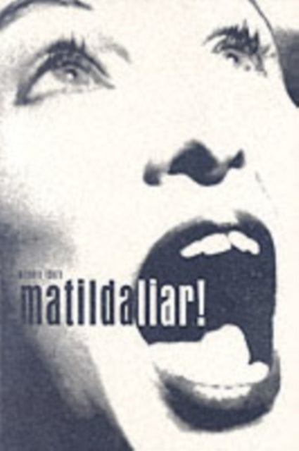 Book cover of: Matilda Liar. By: Debbie Isitt