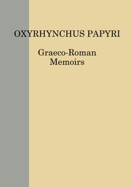 Book cover of: Oxyrhynchus Papyri. Volume LXXX