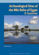 Book cover of: Archaeological Sites of the Nile Delta of Egypt. By: Jeffrey Spencer