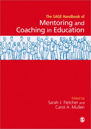 SAGE Handbook of Mentoring and Coaching in Education