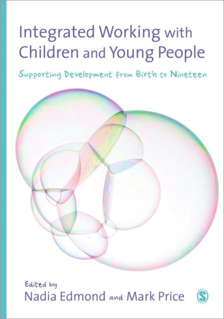 Book cover of: Integrated Working with Children and Young People. By: Nadia Edmond