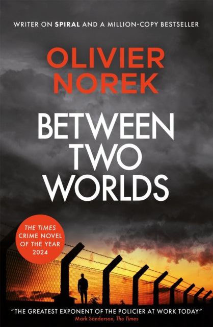 Between Two Worlds, THE TIMES Best Crime Novel of the Year 2024 9780857059246 Olivier Norek
