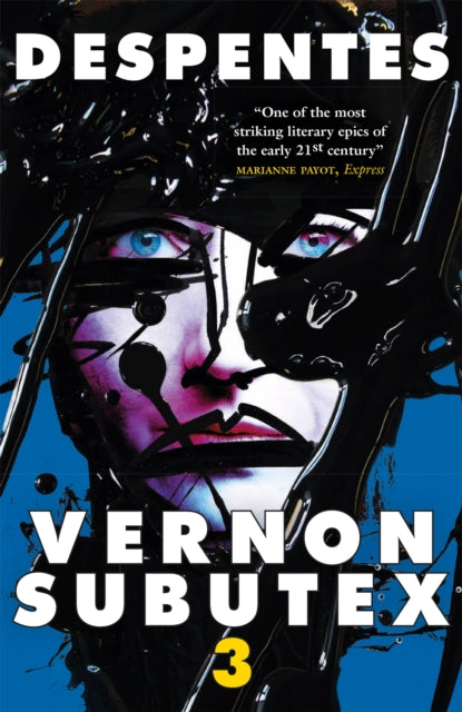 Book cover of: Vernon Subutex Three. By: Virginie Despentes