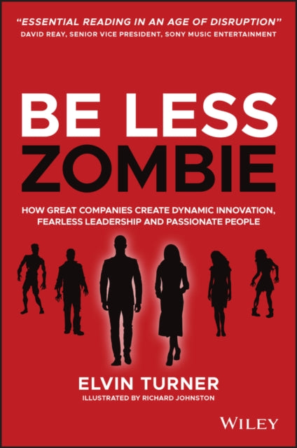 Book cover of: Be Less Zombie. By: Elvin Turner