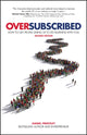 Oversubscribed, How To Get People Lining Up To Do Business With You 9780857088253 Daniel Priestley