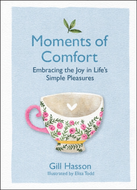 Book cover of: Moments of Comfort. By: Gill Hasson