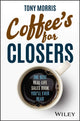 Book cover of: Coffee's for Closers. By: Tony Morris