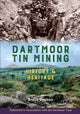Book cover of: Dartmoor Tin Mining. By: Bruce Boulton