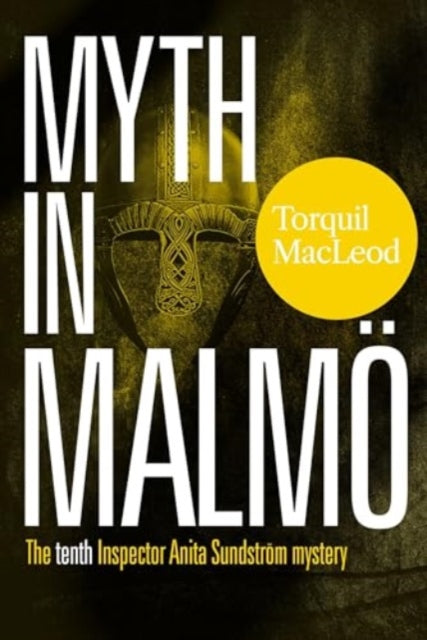 Book cover of: Myth in Malmo. By: MACLEOD