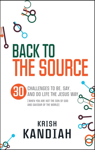 Book cover of: Back to the Source. By: Krish Kandiah