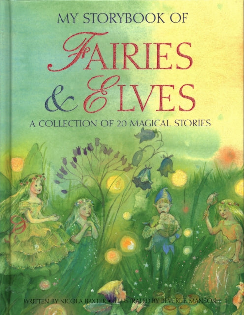 Book cover of: My Storybook of Fairies and Elves. By: Nicola Baxter