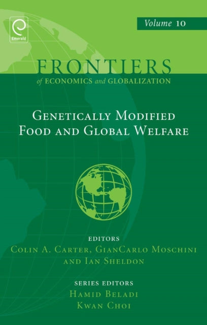 Book cover of: Genetically Modified Food and Global Welfare. By: Colin Andre Carter