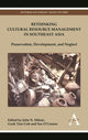 Book cover of: Rethinking Cultural Resource Management in Southeast Asia. By: John N. Miksic