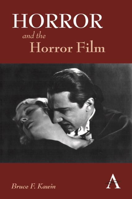 Book cover of: Horror and the Horror Film. By: Bruce F. Kawin