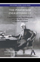 Book cover of: Politics of Enlightenment. By: Vincenzo Ferrone