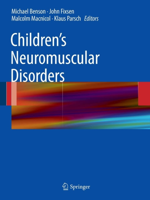 Book cover of: Children's Neuromuscular Disorders. By: Michael K. D'A Benson