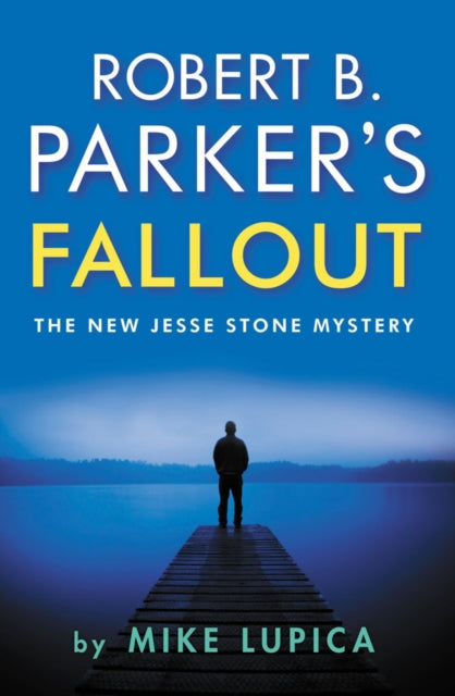 Book cover of: Robert B. Parker's Fallout. By: Mike Lupica