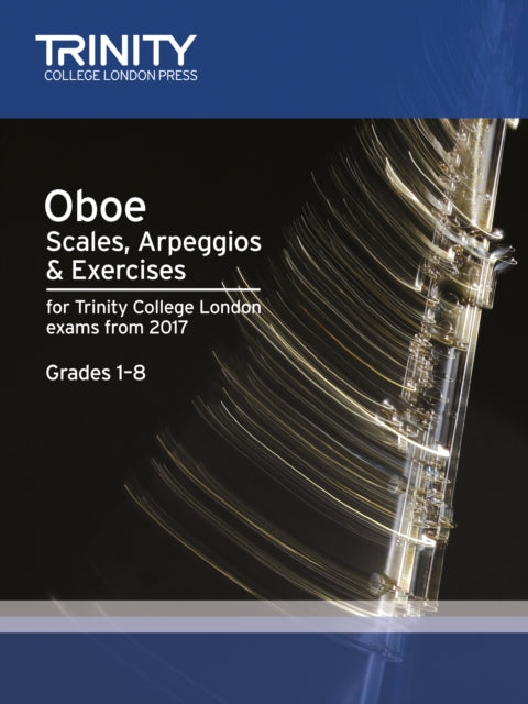 Book cover of: Oboe Scales, Arpeggios & Exercises Grades 1 to 8 from 2017