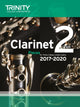 Book cover of: Trinity College London: Clarinet Exam Pieces Grade 2 2017 - 2020 (score & part)