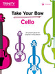 Book cover of: Take Your Bow: Cello